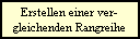 Erstellen einer ver-
gleichenden Rangreihe